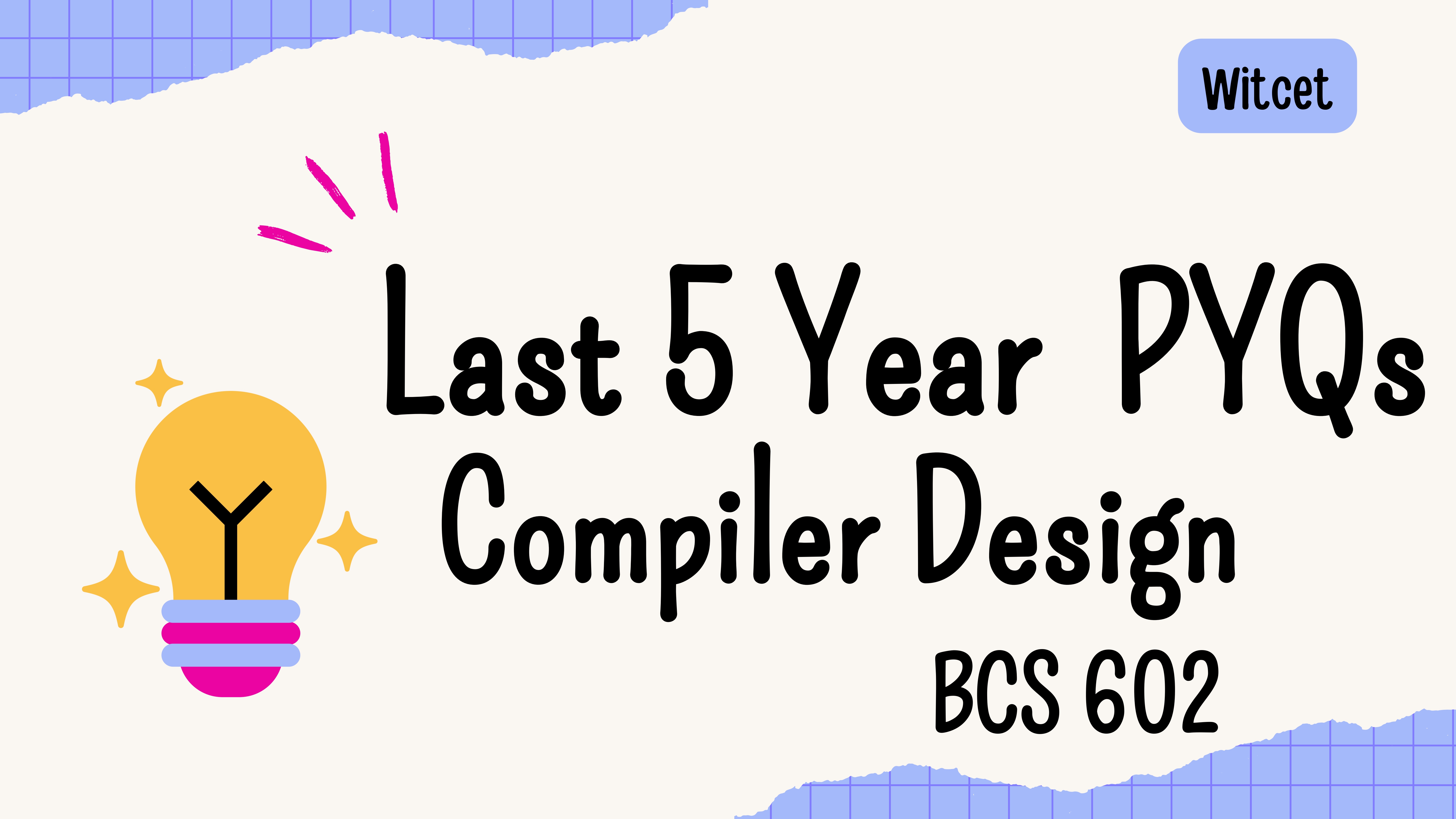 Compiler Design ( BCS 602 ) Complete Notes